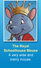 The Royal Schoolhouse Mouse